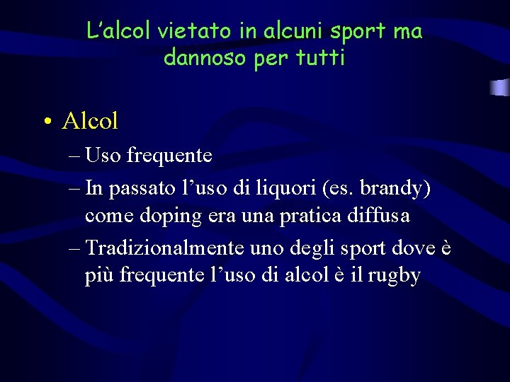 L’alcol vietato in alcuni sport ma dannoso per tutti • Alcol – Uso frequente