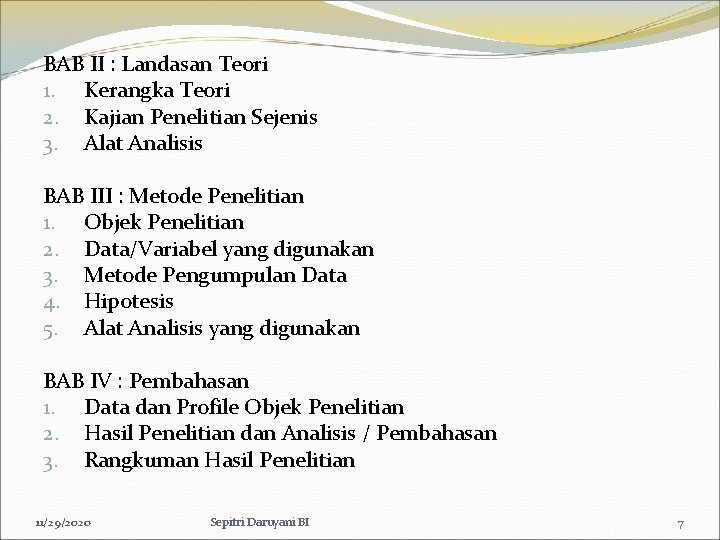 BAB II : Landasan Teori 1. Kerangka Teori 2. Kajian Penelitian Sejenis 3. Alat