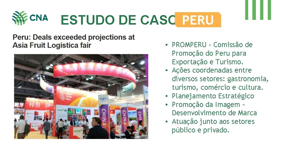ESTUDO DE CASO: PERU • PROMPERU – Comissão de Promoção do Peru para Exportação