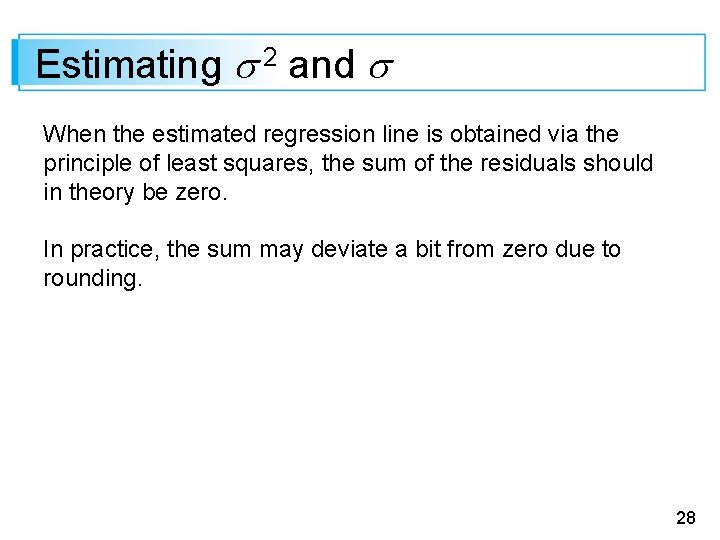 Estimating 2 and When the estimated regression line is obtained via the principle of
