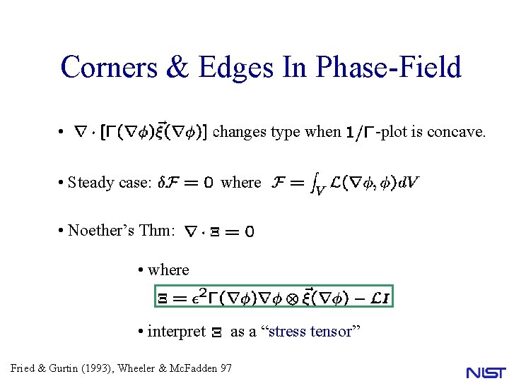 Corners & Edges In Phase-Field • changes type when • Steady case: where • Corners & Edges In Phase-Field • changes type when • Steady case: where •