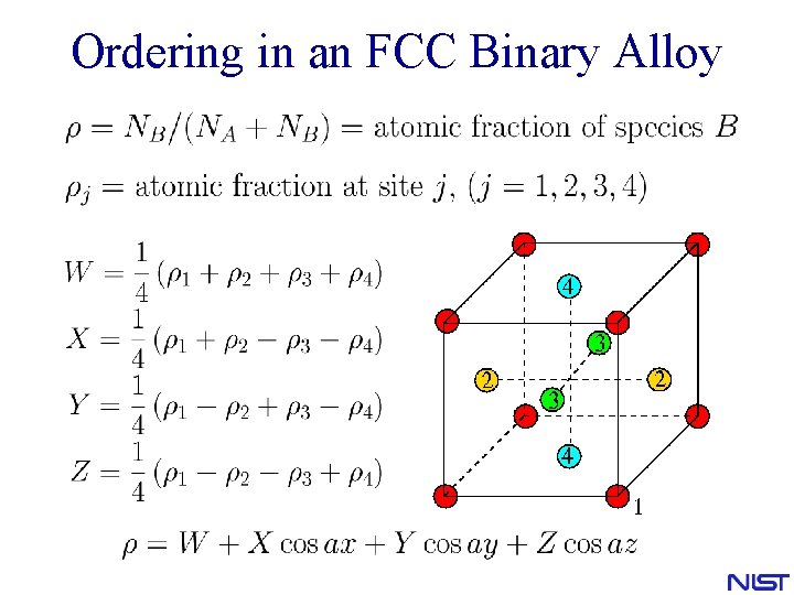 Ordering in an FCC Binary Alloy Ordering in an FCC Binary Alloy