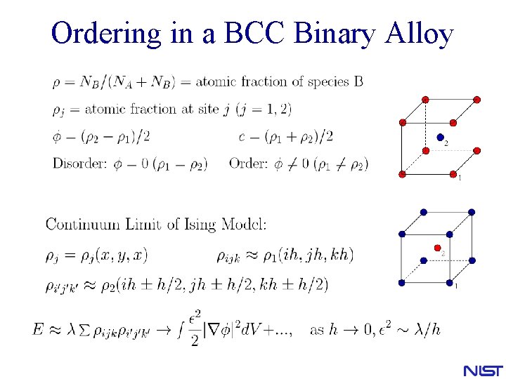 Ordering in a BCC Binary Alloy Ordering in a BCC Binary Alloy