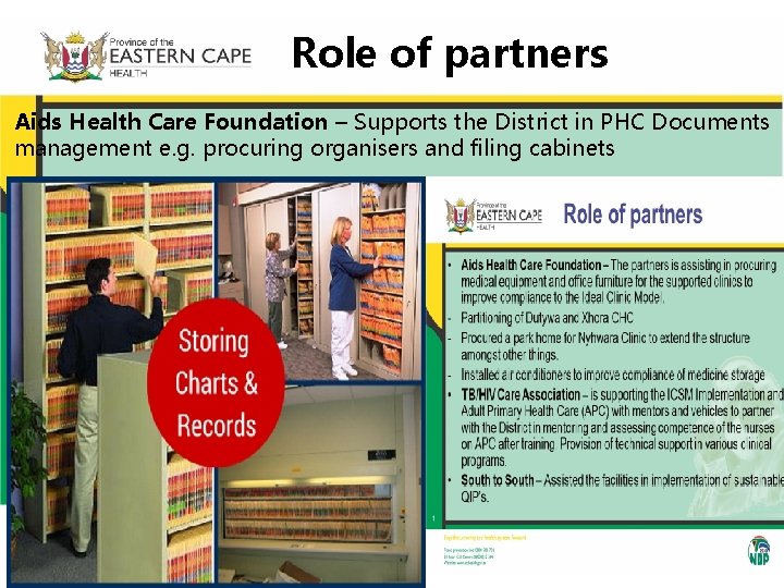 Role of partners Aids Health Care Foundation – Supports the District in PHC Documents Role of partners Aids Health Care Foundation – Supports the District in PHC Documents