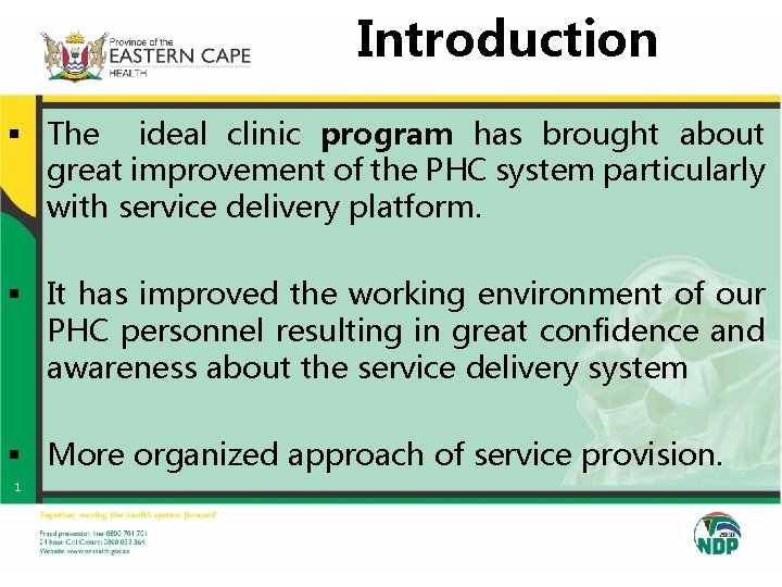 Introduction § The ideal clinic program has brought about great improvement of the PHC Introduction § The ideal clinic program has brought about great improvement of the PHC
