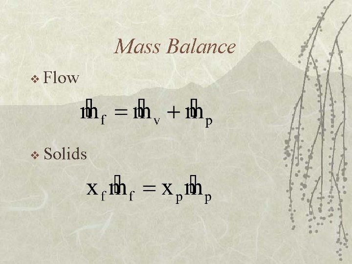 Mass Balance v Flow v Solids 