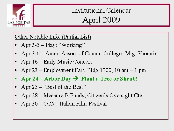Institutional Calendar April 2009 Other Notable Info. (Partial List) • Apr 3 -5 – Institutional Calendar April 2009 Other Notable Info. (Partial List) • Apr 3 -5 –