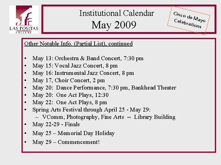 Institutional Calendar May 2009 Cinco de Celeb Mayo ration s Other Notable Info. (Partial Institutional Calendar May 2009 Cinco de Celeb Mayo ration s Other Notable Info. (Partial
