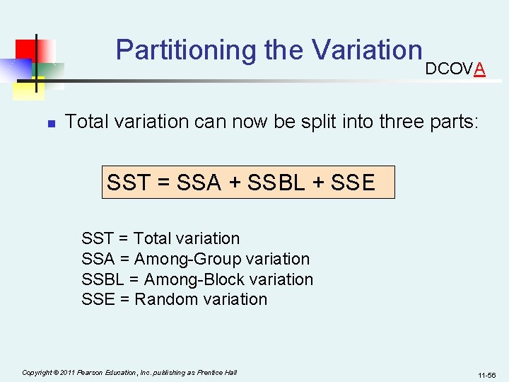 Partitioning the Variation n DCOVA Total variation can now be split into three parts: