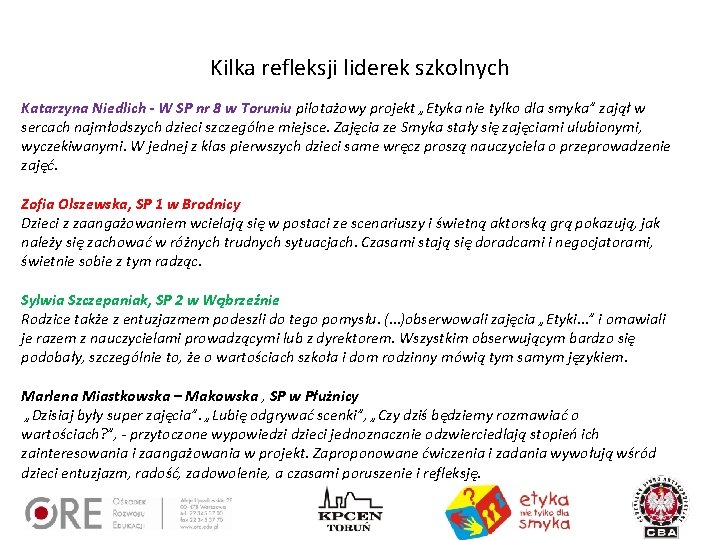 Kilka refleksji liderek szkolnych Katarzyna Niedlich - W SP nr 8 w Toruniu pilotażowy