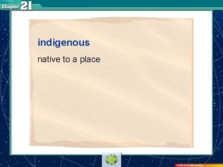 indigenous native to a place 