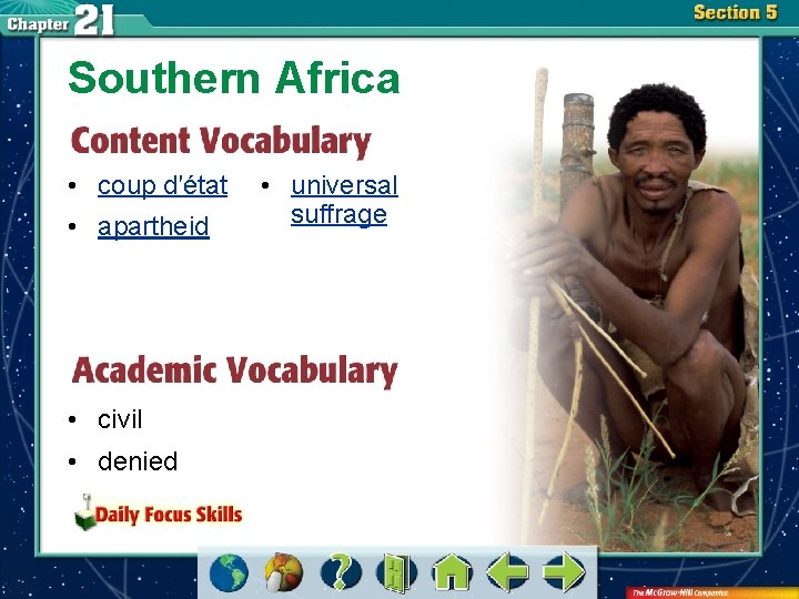 Southern Africa • coup d′état • apartheid • civil • denied • universal suffrage