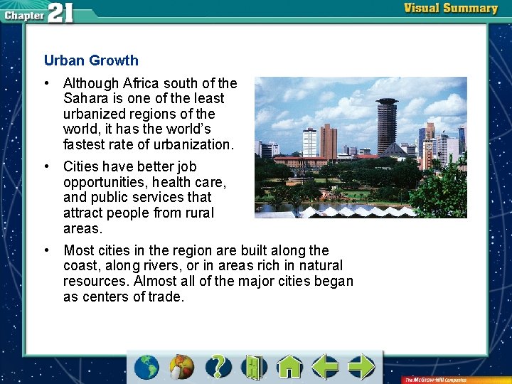 Urban Growth • Although Africa south of the Sahara is one of the least