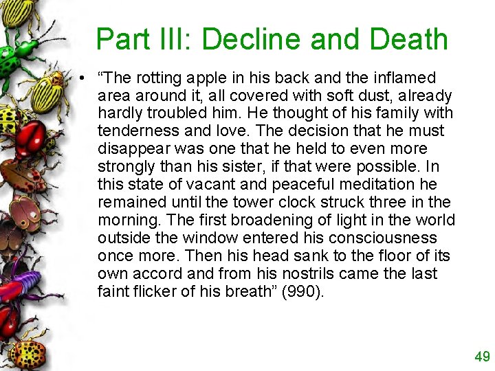 Part III: Decline and Death • “The rotting apple in his back and the