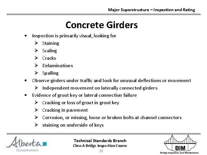 Major Superstructure – Inspection and Rating Concrete Girders • Inspection is primarily visual, looking