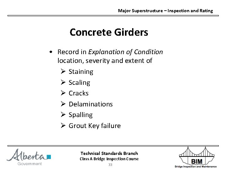 Major Superstructure – Inspection and Rating Concrete Girders • Record in Explanation of Condition