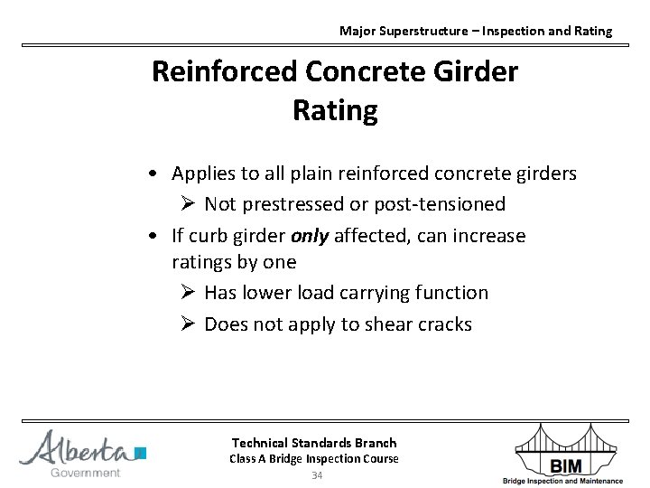 Major Superstructure – Inspection and Rating Reinforced Concrete Girder Rating • Applies to all