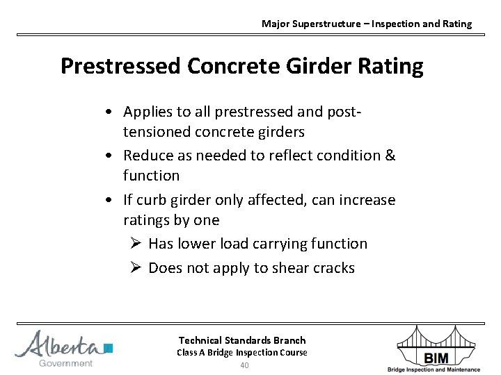 Major Superstructure – Inspection and Rating Prestressed Concrete Girder Rating • Applies to all