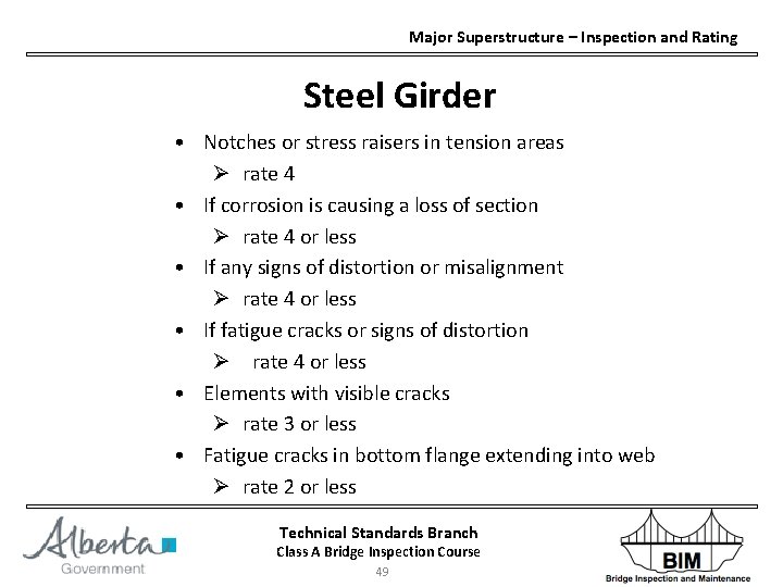 Major Superstructure – Inspection and Rating Steel Girder • Notches or stress raisers in
