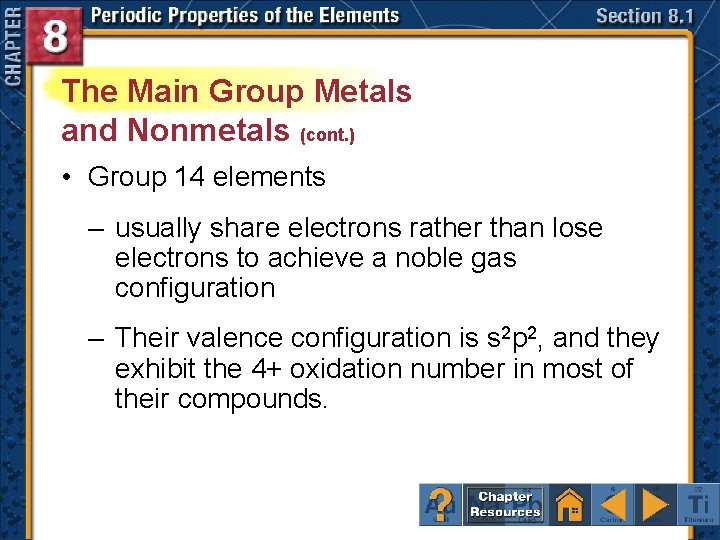 The Main Group Metals and Nonmetals (cont. ) • Group 14 elements – usually