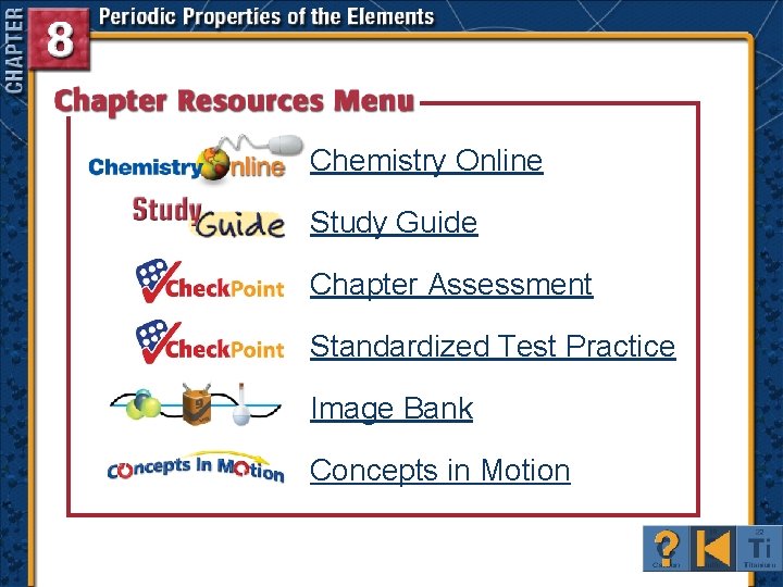 Chemistry Online Study Guide Chapter Assessment Standardized Test Practice Image Bank Concepts in Motion