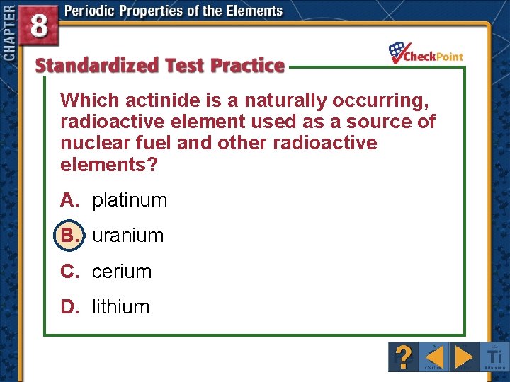 Which actinide is a naturally occurring, radioactive element used as a source of nuclear