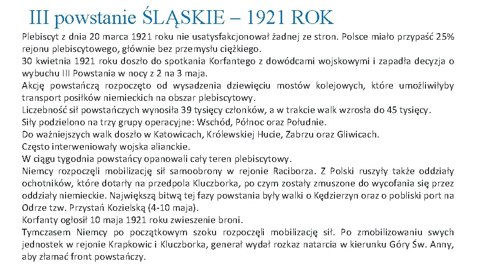 III powstanie ŚLĄSKIE – 1921 ROK Plebiscyt z dnia 20 marca 1921 roku nie