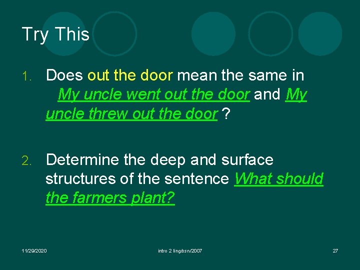 Try This 1. Does out the door mean the same in My uncle went Try This 1. Does out the door mean the same in My uncle went