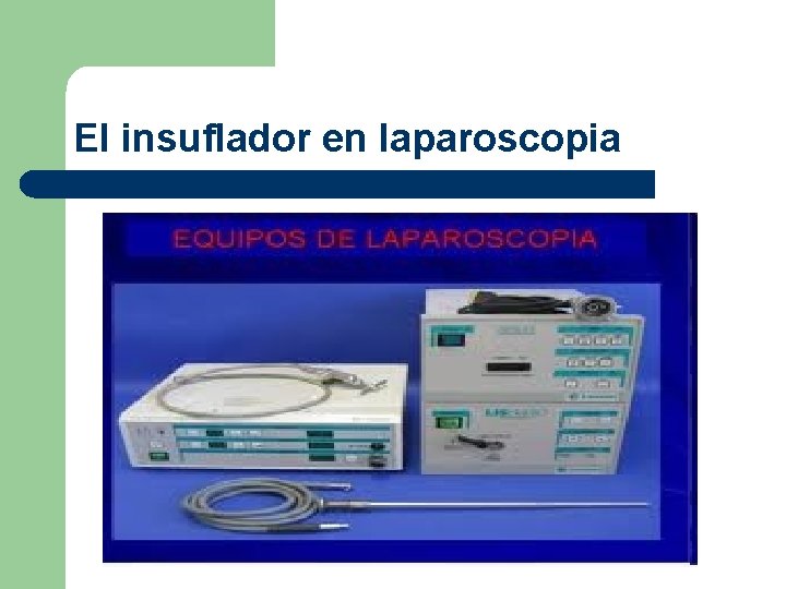 El insuflador en laparoscopia 