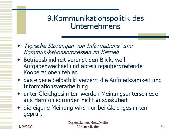 9. Kommunikationspolitik des Unternehmens w Typische Störungen von Informations- und Kommunikationsprozessen im Betrieb w