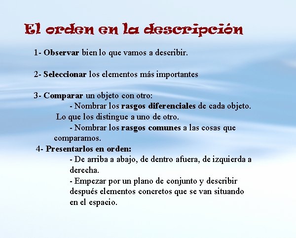 El orden en la descripción 1 - Observar bien lo que vamos a describir.