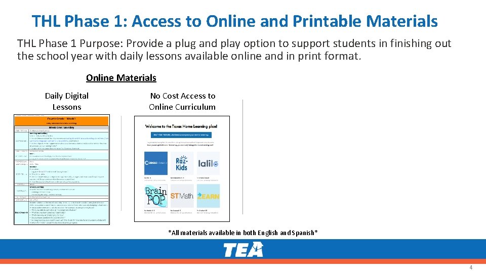 THL Phase 1: Access to Online and Printable Materials THL Phase 1 Purpose: Provide
