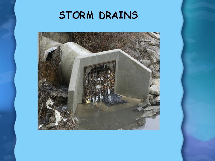 STORM DRAINS 