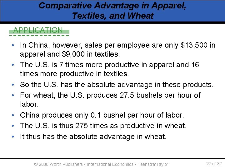 Comparative Advantage in Apparel, Textiles, and Wheat APPLICATION • In China, however, sales per