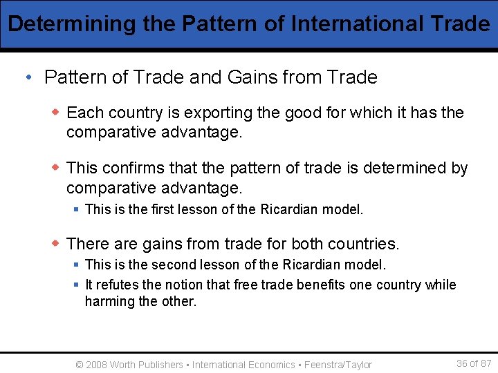 Determining the Pattern of International Trade • Pattern of Trade and Gains from Trade