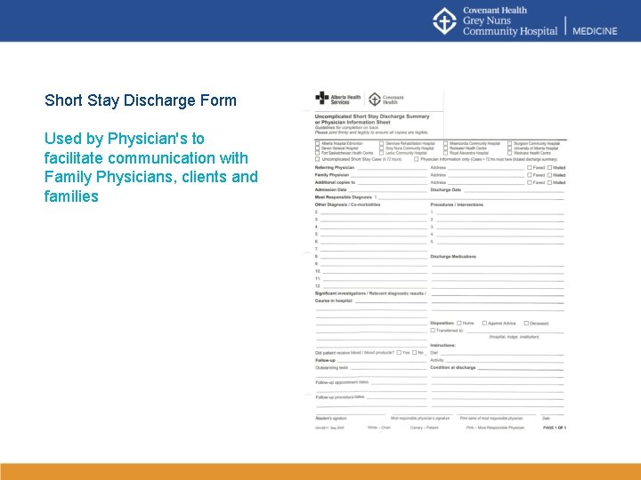 Short Stay Discharge Form Used by Physician's to facilitate communication with Family Physicians, clients