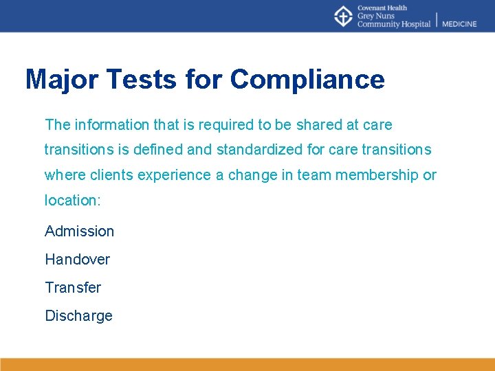 Major Tests for Compliance The information that is required to be shared at care