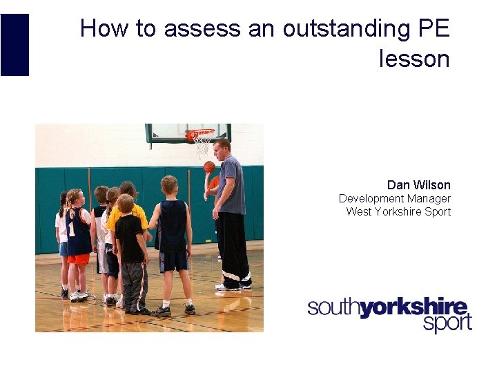 How to assess an outstanding PE lesson Dan