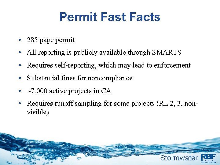 Permit Fast Facts • 285 page permit • All reporting is publicly available through