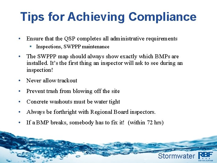 Tips for Achieving Compliance • Ensure that the QSP completes all administrative requirements §