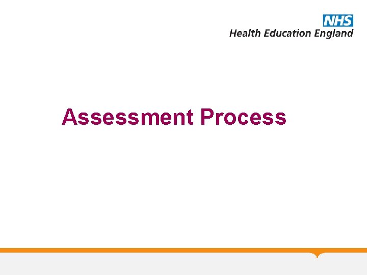 Assessment Process 