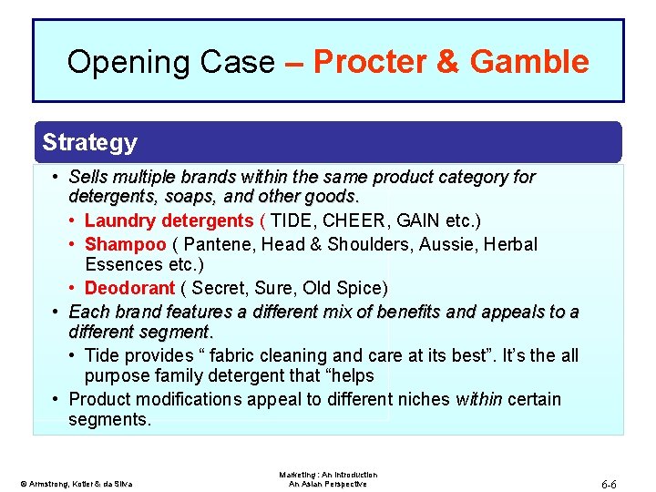 Opening Case – Procter & Gamble Strategy • Sells multiple brands within the same