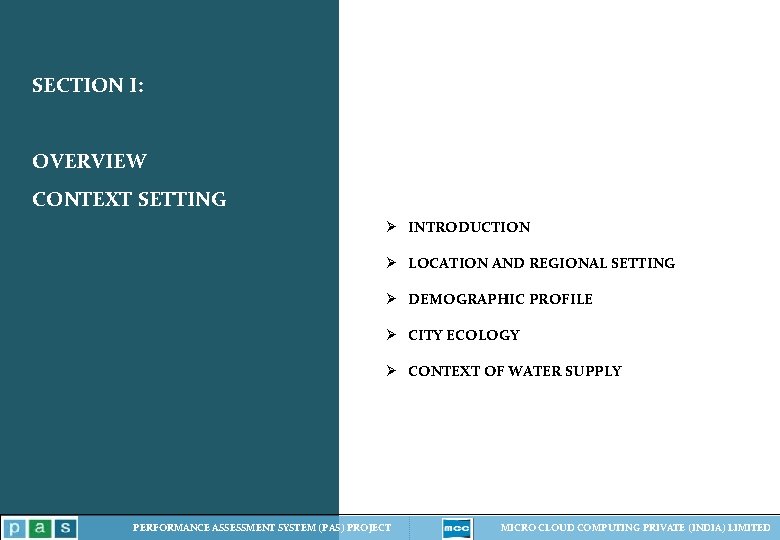 SECTION I: OVERVIEW CONTEXT SETTING Ø INTRODUCTION Ø LOCATION AND REGIONAL SETTING Ø DEMOGRAPHIC SECTION I: OVERVIEW CONTEXT SETTING Ø INTRODUCTION Ø LOCATION AND REGIONAL SETTING Ø DEMOGRAPHIC