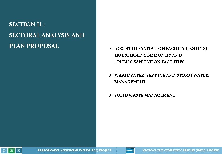 SECTION II : SECTORAL ANALYSIS AND PLAN PROPOSAL Ø ACCESS TO SANITATION FACILITY (TOILETS) SECTION II : SECTORAL ANALYSIS AND PLAN PROPOSAL Ø ACCESS TO SANITATION FACILITY (TOILETS)