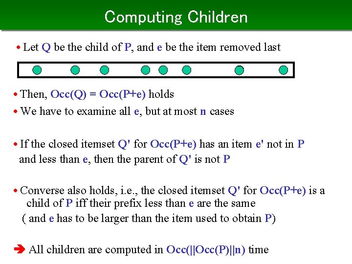 Computing Children • Let Q be the child of P, and e be the