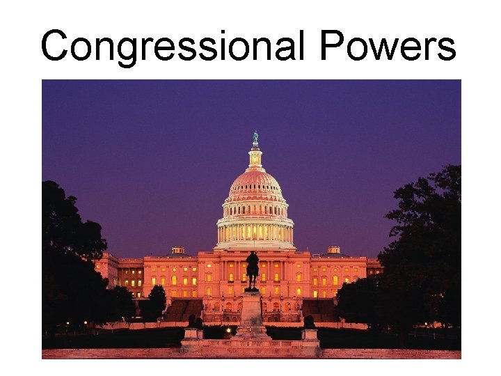 Congressional Powers 