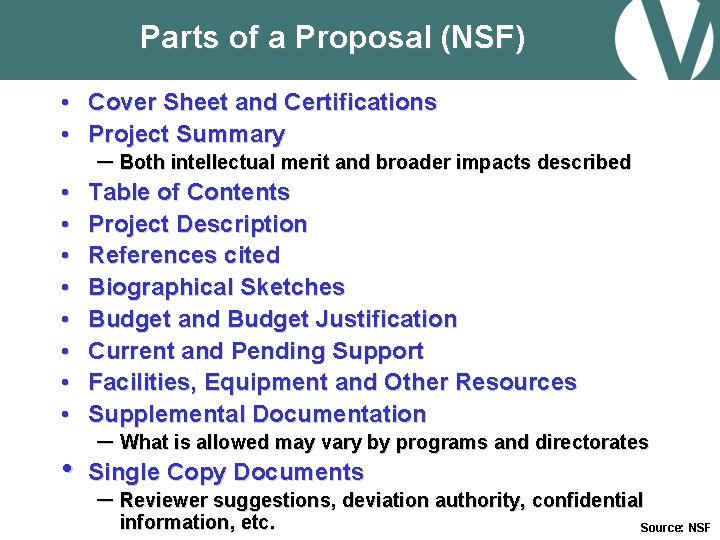 Parts of a Proposal (NSF) • Cover Sheet and Certifications • Project Summary –