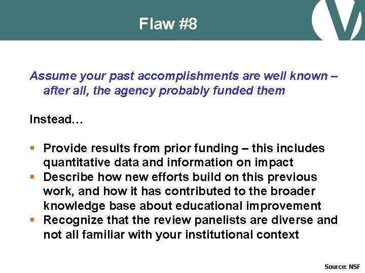 Flaw #8 Assume your past accomplishments are well known – after all, the agency