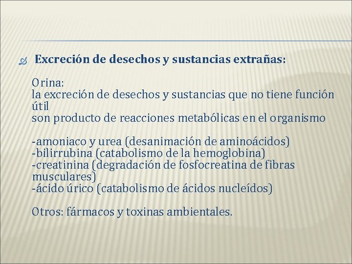  Excreción de desechos y sustancias extrañas: Orina: la excreción de desechos y sustancias