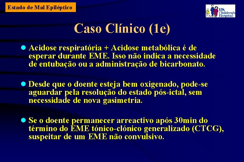 Estado de Mal Epiléptico Caso Clínico (1 e) l Acidose respiratória + Acidose metabólica